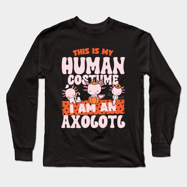 This is my human costume im  an Axolotl Long Sleeve T-Shirt by Myartstor 